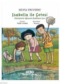 İsabella ile Çetesi: Dönüşüme Uğrayan Balıkların Sırrı Silvia Vecchini