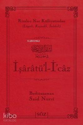 İşaratü'l - İ'caz (Çanta Boy); Risale-i Nur Külliyatından Lügatlı, Kaynaklı, İndeksli