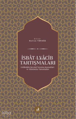 İsbât-ı Vâcib Tartışmaları