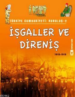 İşgaller ve Direniş (1918 - 1919)