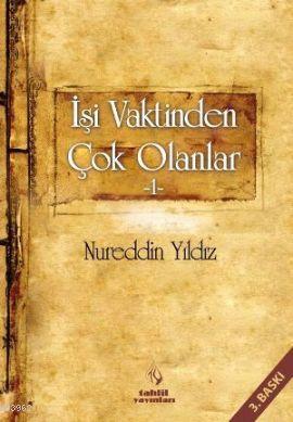 İşi Vaktinden Çok Olanlar 1