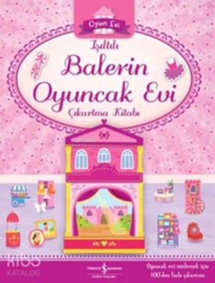 Işıltılı Balerin Oyuncak Evi Çıkartma Kitabı