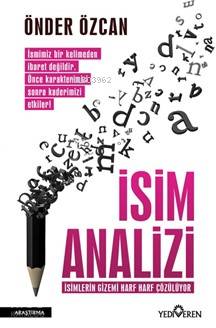 İsim Analizi; İsimlerin Gizemi Harf Harf Çözülüyor