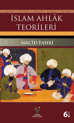 İslam Ahlâk Teorileri Macid Fahri