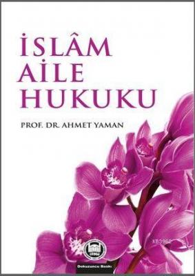 İslam Aile Hukuku Ahmet Yaman