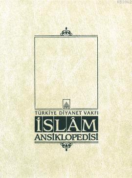 İslam Ansiklopedisi 26. Cilt; (Kili - Kütahya)