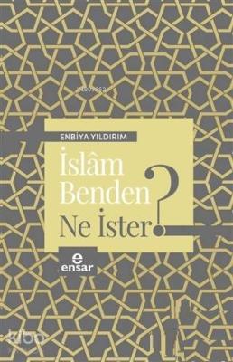 İslam Benden Ne İster?