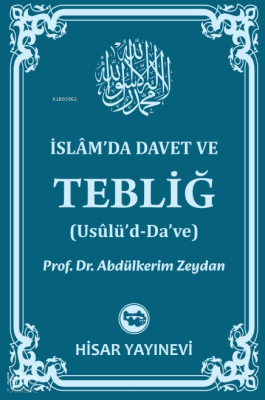 İslâm’da Davet Ve Tebliğ (Usûlü’d-Da’ve) Abdülkerim Zeydan