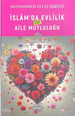 İslam’da Evlilik ve Aile Mutluluğu