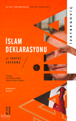 İslam Deklarasyonu ve Tarihi Savunma Aliya İzetbegoviç