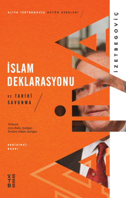 İslam Deklarasyonu ve Tarihi Savunma Aliya İzetbegoviç