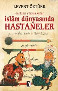 İslâm Dünyasında Hastaneler