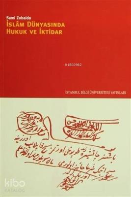 İslam Dünyasında Hukuk ve İktidar