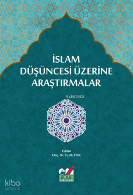 İslam Düşüncesi Üzerine Araştırmalar -Kişiler, Ekoller, Meseleler-