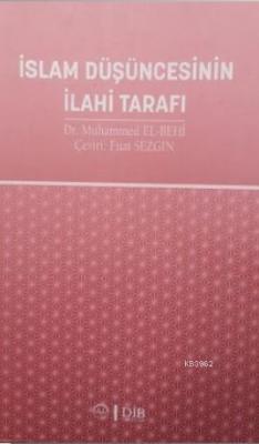 İslam Düşüncesinin İlahi Tarafı