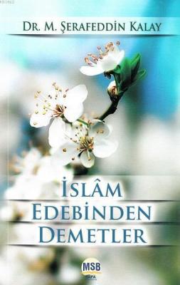 İslam Edebinden Demetler