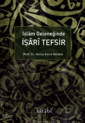 İslam Geleneğinde İşari Tefsir Yunus Emre Gördük