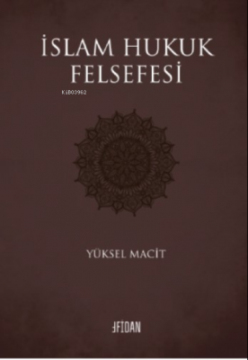 İslam Hukuk Felsefesi