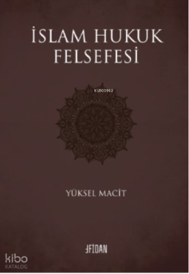 İslam Hukuk Felsefesi
