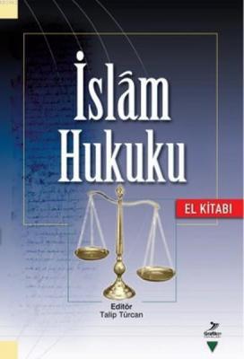İslam Hukuku (El Kitabı) Abdullah Kahraman