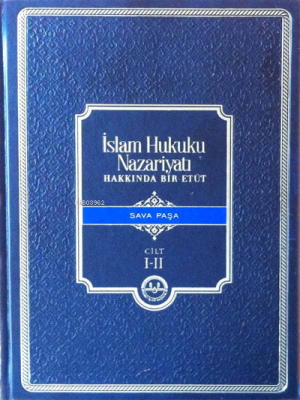 İslam Hukuku Nazariyatı Hakkında Bir Etüt