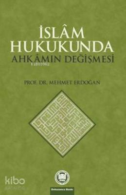 İslam Hukukunda Ahkamın Değişmesi