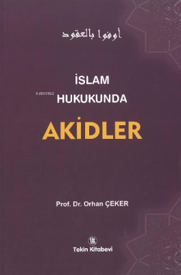 İslam Hukukunda Akidler Orhan Çeker