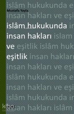 İslâm Hukukunda İnsan Hakları ve Eşitlik