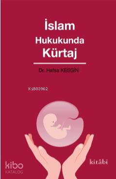 İslam Hukukunda Kürtaj
