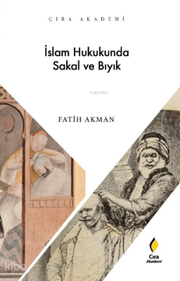 İslam Hukukunda Sakal ve Bıyık Fatih Akman