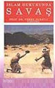 İslam Hukukunda Savaş Vehbe Zuhaylî