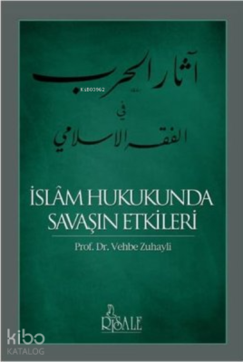 İslam Hukukunda Savaşın Etkileri