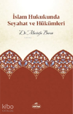 İslam Hukukunda Seyahat ve Hükümleri