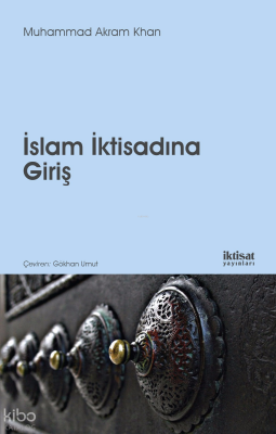 İslam İktisadına Giriş Muhammad Akram Khan