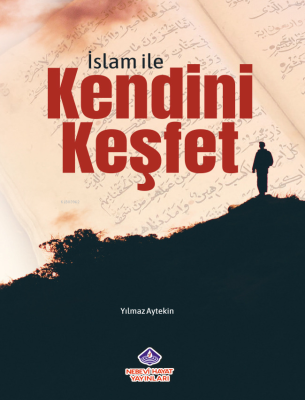 İslam İle Kendini Keşfet Yılmaz Aytekin