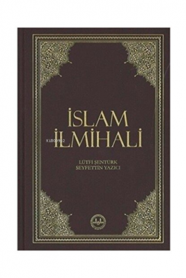 İslam İlmihali (Küçük Boy) Lütfi Şentürk Seyfettin Yazıcı