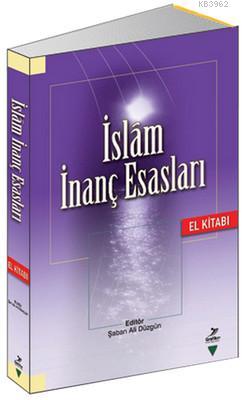 İslam İnanç Esasları El Kitabı Kolektif