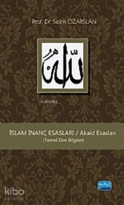 İslam İnanç Esasları (Temel Dini Bilgiler)