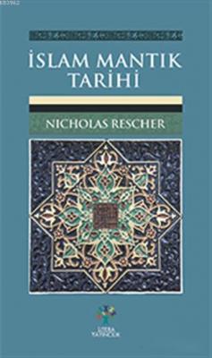 İslam Mantık Tarihi Nicholas Rescher