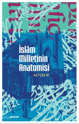 İslâm Milletinin Anatomisi