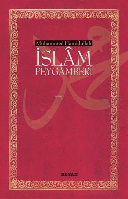 İslam Peygamberi (Küçük Boy) Muhammed Hamidullah