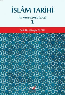 İslam Tarihi 1.cilt (Hz. Muhammed (S.A.S) Dönemi) Prof. Dr. Hüseyin Al