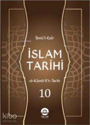 İslam Tarihi (10 Cilt) / El-Kâmil fit-târîh