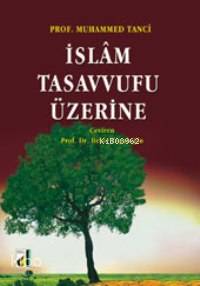 İslam Tasavvufu Üzerine Ebu Abdullah Muhammed İbn Battuta Tanci