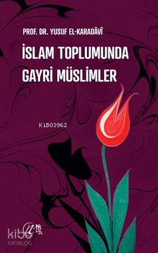 İslam Toplumunda Gayri Müslimler Yusuf El-Karadavi