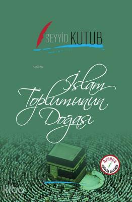 İslam Toplumunun Doğası Seyyid Kutub