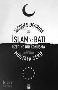 İslam Ve Batı Üzerine Bir Konuşma