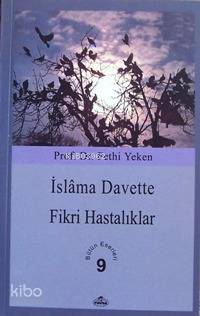İslâma Davette Fikri Hastalıklar; Bütün Eserleri 9