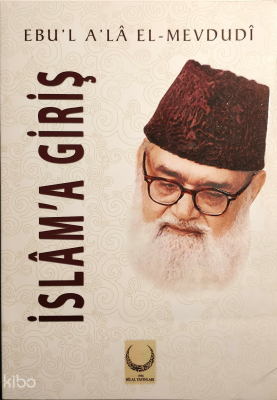 İslama Giriş Ebul Ala El-Mevdudi