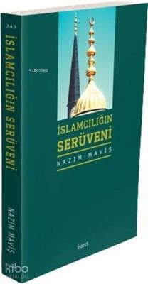 İslamcılığın Serüveni Nazım Maviş